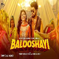 Balooshayi Punit Choudhary X Sonika Singh New Haryanvi Song 2025 By Masoom Sharma,Ashu Twinkle Poster